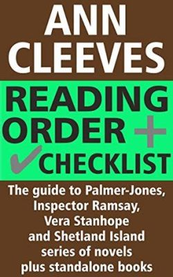 Do you need to read Ann Cleeves books in order, or can you dive into the mystery of her storytelling like a detective piecing together clues from different cases?